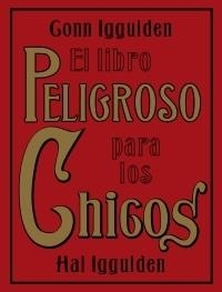 LIBRO PELIGROSO PARA LOS CHICOS, EL | 9788449320248 | IGGULDEN, GONN; IGGULDEN, HAL | Llibres.cat | Llibreria online en català | La Impossible Llibreters Barcelona