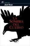 SOMBRA DEL CUERVO, LA | 9788476697924 | ROSE, JOEL | Llibres.cat | Llibreria online en català | La Impossible Llibreters Barcelona