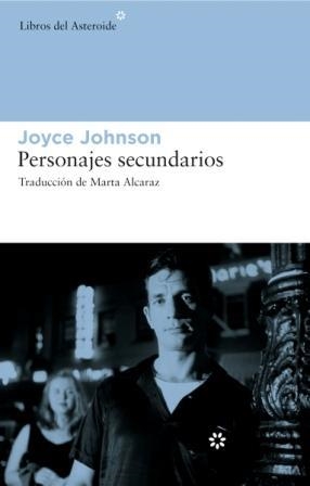 PERSONAJES SECUNDARIOS : MEMORIA BEAT | 9788493591427 | JOHNSON, JOYCE | Llibres.cat | Llibreria online en català | La Impossible Llibreters Barcelona