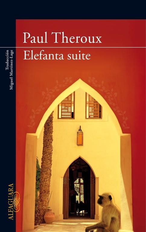 ELEFANTA SUITE | 9788420473536 | THEROUX, PAUL | Llibres.cat | Llibreria online en català | La Impossible Llibreters Barcelona