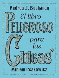 LIBRO PELIGROSO CHICAS, EL | 9788449321139 | BUCHANAN, ANDREA | Llibres.cat | Llibreria online en català | La Impossible Llibreters Barcelona