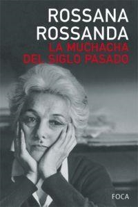 MUCHACHA DEL SIGLO PASADO, LA | 978-84-95440-87-7 | ROSSANDA, ROSSANA | Llibres.cat | Llibreria online en català | La Impossible Llibreters Barcelona