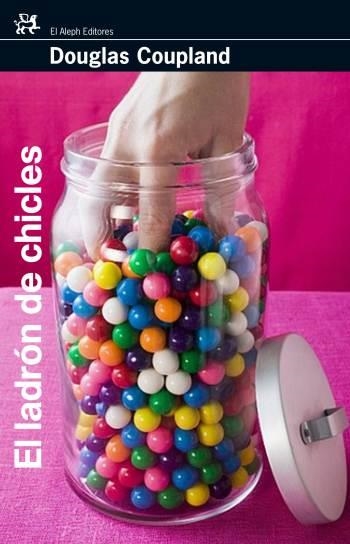 LADRON DE CHICLES | 9788476698204 | COUPLAND, DOUGLAS | Llibres.cat | Llibreria online en català | La Impossible Llibreters Barcelona