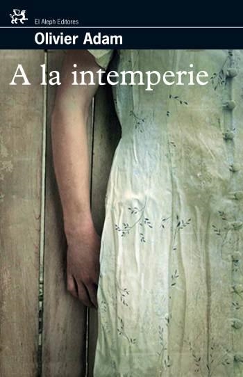 A LA INTEMPERIE | 9788476698235 | OLIVIER, ADAM | Llibres.cat | Llibreria online en català | La Impossible Llibreters Barcelona