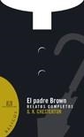 PADRE BROWN, EL.RELATOS COMPLETOS | 9788474908794 | CHESTERTON, G.K. | Llibres.cat | Llibreria online en català | La Impossible Llibreters Barcelona