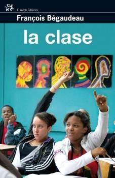 CLASE, LA | 9788476698389 | BEGAUDEAU, FRANÇOIS | Llibres.cat | Llibreria online en català | La Impossible Llibreters Barcelona