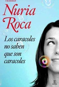 CARACOLES NO SABEN QUE SON CARACOLES, LOS | 9788467030570 | ROCA, NURIA | Llibres.cat | Llibreria online en català | La Impossible Llibreters Barcelona