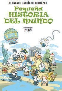 PEQUEÑA HISTORIA DEL MUNDO | 9788467030907 | GARCIA DE CORTAZAR, FERNANDO | Llibres.cat | Llibreria online en català | La Impossible Llibreters Barcelona