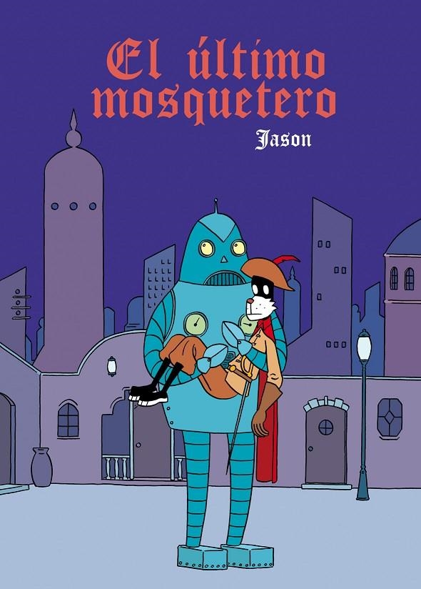 ULTIMO MOSQUETERO, EL | 9788496815711 | JASON | Llibres.cat | Llibreria online en català | La Impossible Llibreters Barcelona