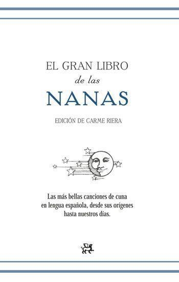 El gran libro de las nanas españolas | 9788476698464 | Riera, Carme | Llibres.cat | Llibreria online en català | La Impossible Llibreters Barcelona