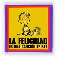 La felicidad es una canción triste | 9788467536621 | CHARLES M. SCHULZ | Llibres.cat | Llibreria online en català | La Impossible Llibreters Barcelona