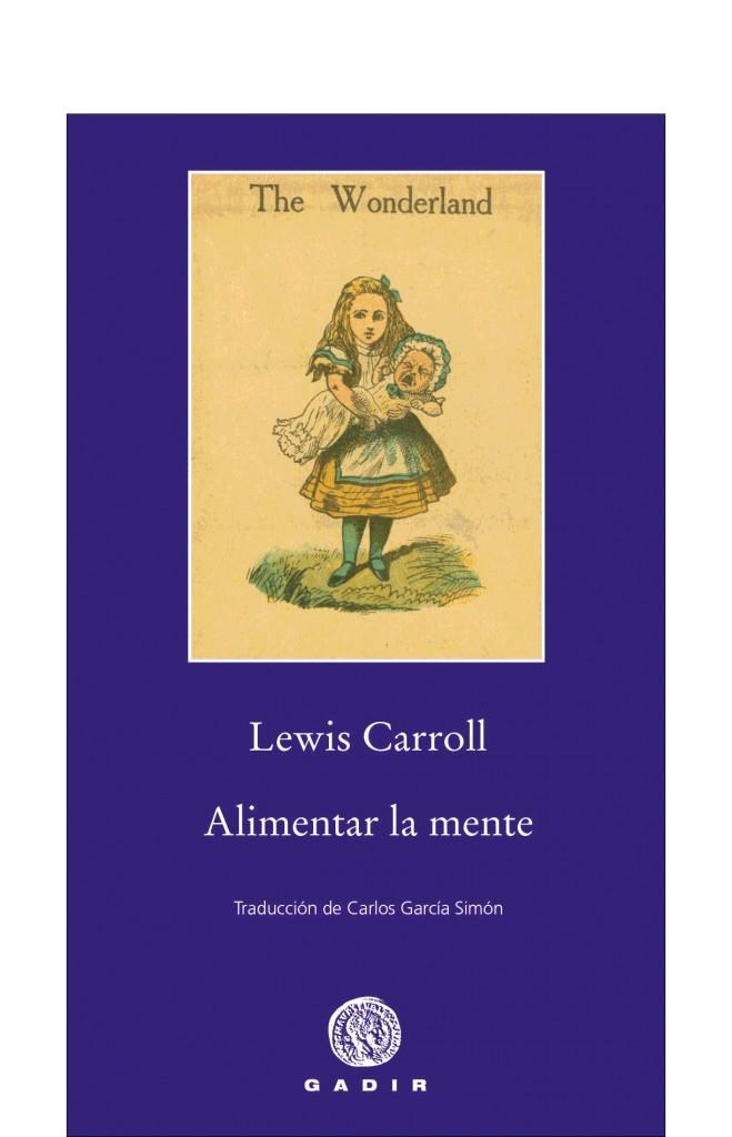 Alimentar la mente | 9788496974470 | Carroll. Lewis | Llibres.cat | Llibreria online en català | La Impossible Llibreters Barcelona