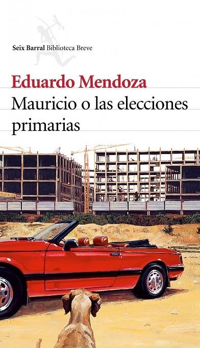 Mauricio o las elecciones primarias | 9788432212208 | Mendoza, Eduardo | Llibres.cat | Llibreria online en català | La Impossible Llibreters Barcelona