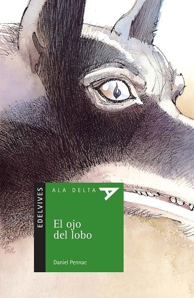 El ojo del lobo | 9788426366955 | Pennac, Daniel | Llibres.cat | Llibreria online en català | La Impossible Llibreters Barcelona