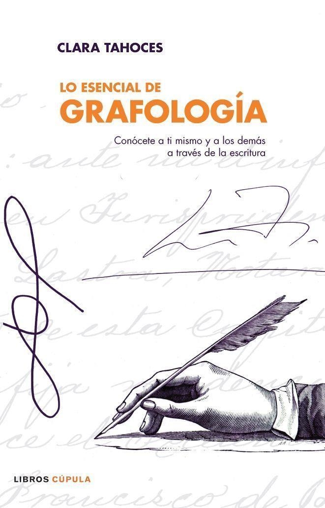 LO ESENCIAL DE GRAFOLOGÍA | 9788448047634 | CLARA TAHOCES | Llibres.cat | Llibreria online en català | La Impossible Llibreters Barcelona