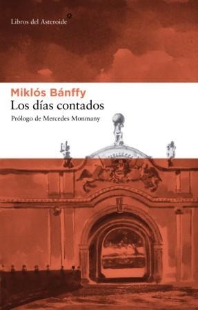 DIAS CONTADOS, LOS | 9788492663026 | BANFFY, MIKLOS | Llibres.cat | Llibreria online en català | La Impossible Llibreters Barcelona