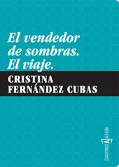 VENDEDOR DE SOMBRAS, EL. EL VIAJE | 9788461297917 | FERNANDEZ CUBAS, CRISTINA | Llibres.cat | Llibreria online en català | La Impossible Llibreters Barcelona