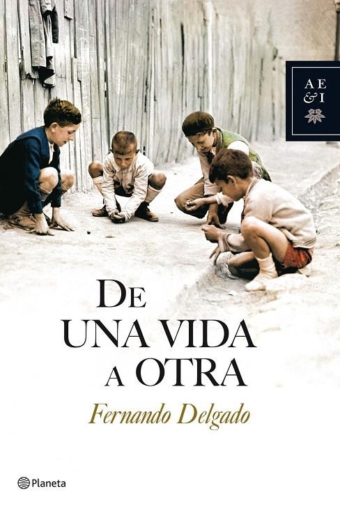 DE UNA VIDA A OTRA | 9788408086734 | DELGADO, FERNANDO | Llibres.cat | Llibreria online en català | La Impossible Llibreters Barcelona