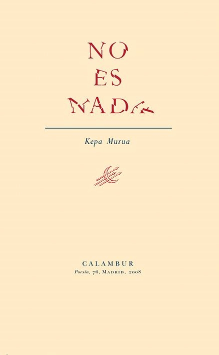 NO ES NADA | 9788483590164 | MURUA AURICENEA, KEPA (1962- ) | Llibres.cat | Llibreria online en català | La Impossible Llibreters Barcelona