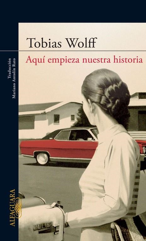 AQUÍ EMPIEZA NUESTRA HISTORIA | 9788420422749 | WOLFF, TOBIAS | Llibres.cat | Llibreria online en català | La Impossible Llibreters Barcelona