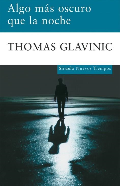 ALGO MAS OSCURO QUE LA NOCHE | 9788498413212 | GLAVINIC, THOMAS | Llibres.cat | Llibreria online en català | La Impossible Llibreters Barcelona