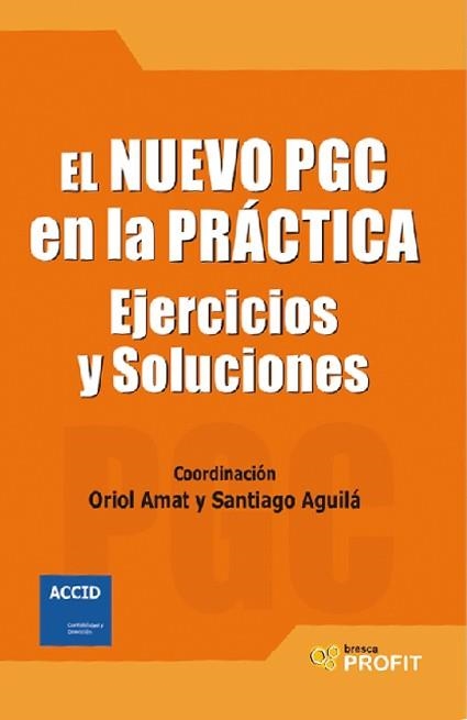 El nuevo pgc en la practica | 9788496998605 | Amat, Oriol | Llibres.cat | Llibreria online en català | La Impossible Llibreters Barcelona