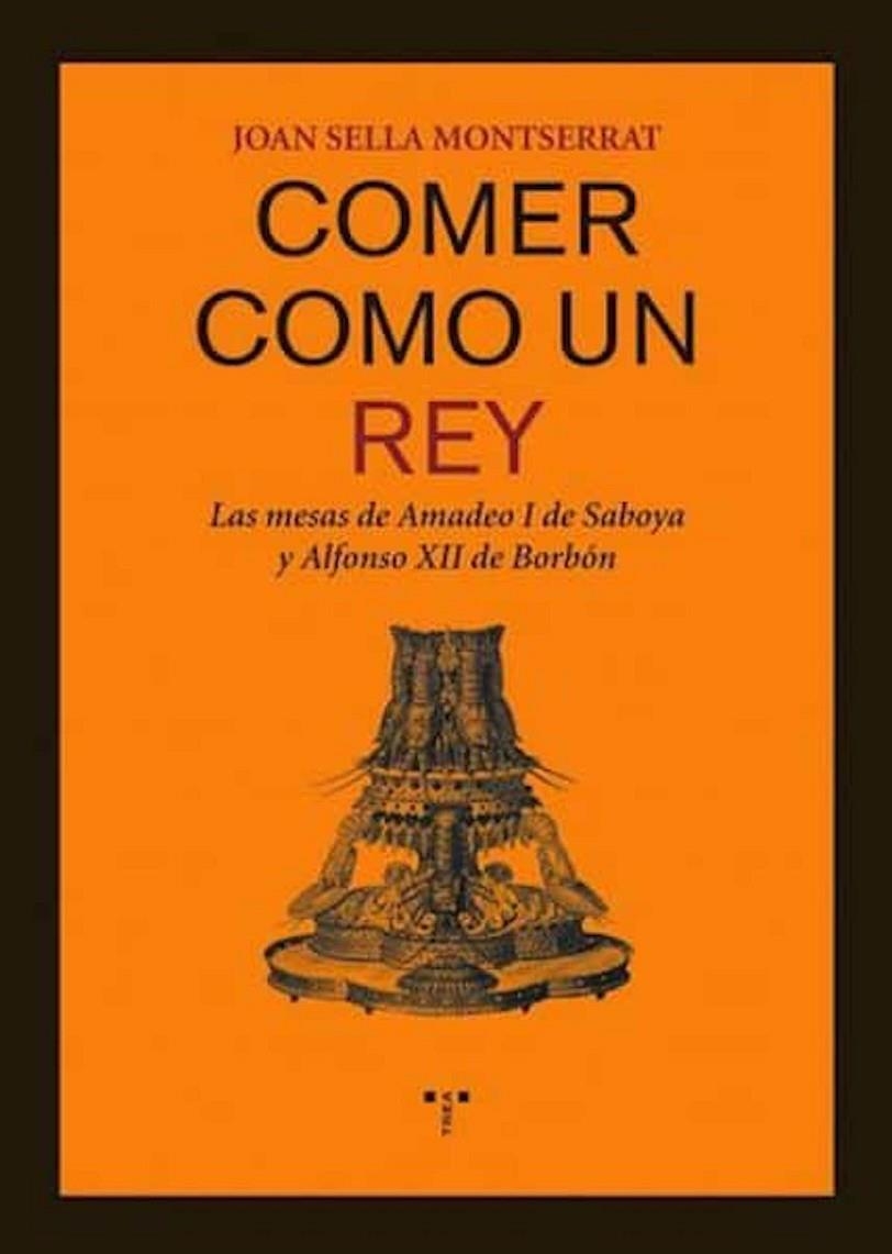 Comer como un rey | 9788497044448 | Sella Montserrat,Joan | Llibres.cat | Llibreria online en català | La Impossible Llibreters Barcelona