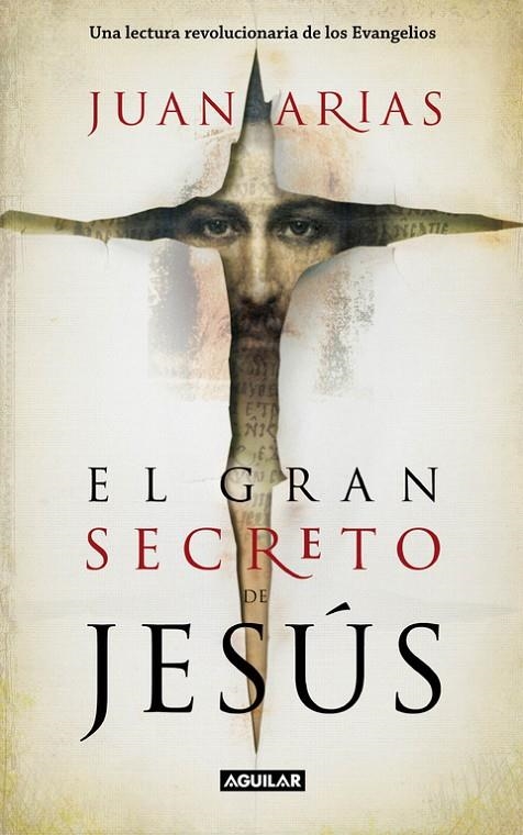 El gran secreto de Jesús | 9788403100893 | Arias, Juan | Llibres.cat | Llibreria online en català | La Impossible Llibreters Barcelona