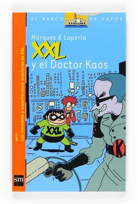 XXL y el Doctor Kaos | 9788467533781 | Márquez & Laperla | Llibres.cat | Llibreria online en català | La Impossible Llibreters Barcelona