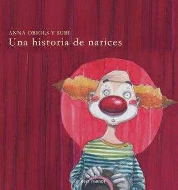 Una historia de narices | 9788492766215 | Obiols Subi, Anna | Llibres.cat | Llibreria online en català | La Impossible Llibreters Barcelona