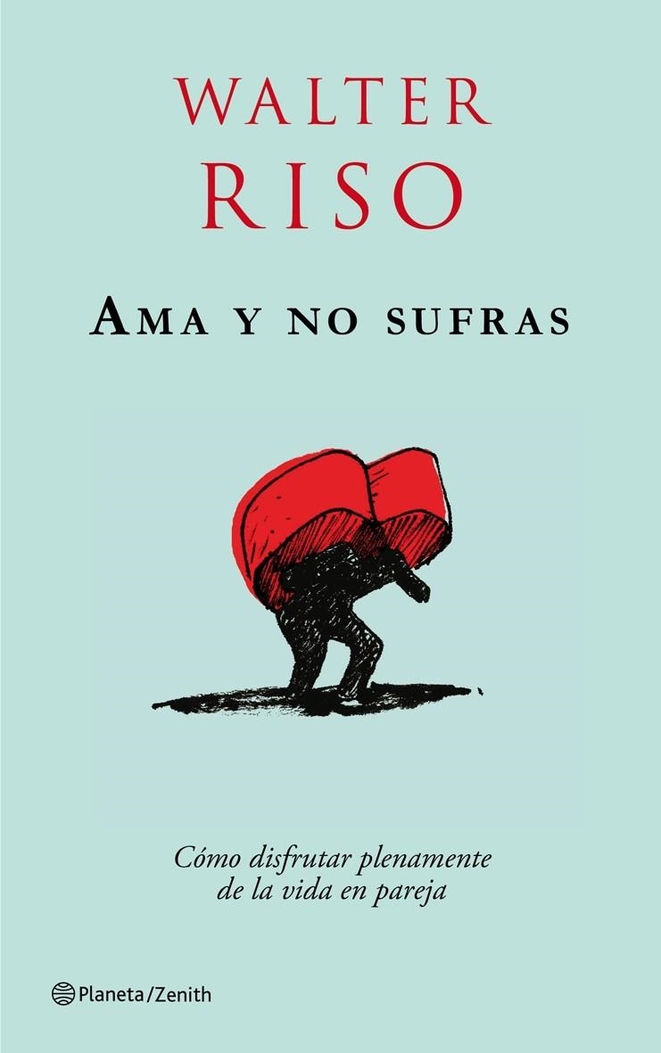 Ama y no sufras | 9788408079736 | Riso, Walter | Llibres.cat | Llibreria online en català | La Impossible Llibreters Barcelona