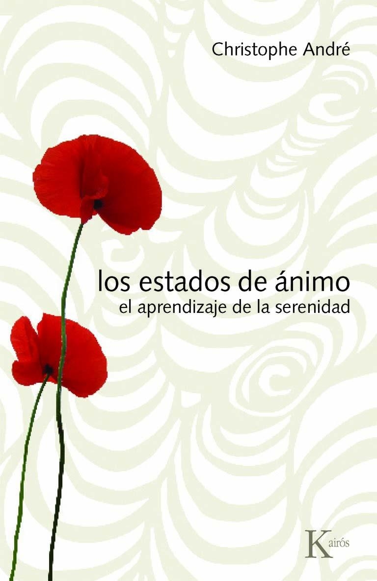 Los estados de ánimo. El aprendizaje de la serenidad | 9788472457409 | André, Christophe | Llibres.cat | Llibreria online en català | La Impossible Llibreters Barcelona