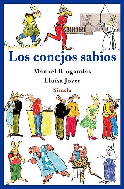 Los conejos sabios | 9788498413717 | Brugarolas, Manuel; Jover, Lluïsa | Llibres.cat | Llibreria online en català | La Impossible Llibreters Barcelona