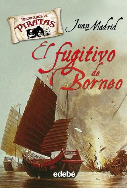 El fugitivo de Borneo | 9788423687626 | Madrid, Juan | Llibres.cat | Llibreria online en català | La Impossible Llibreters Barcelona