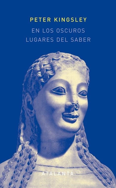 En los oscuros lugares del saber | 9788493778415 | Kingsley, Peter | Llibres.cat | Llibreria online en català | La Impossible Llibreters Barcelona