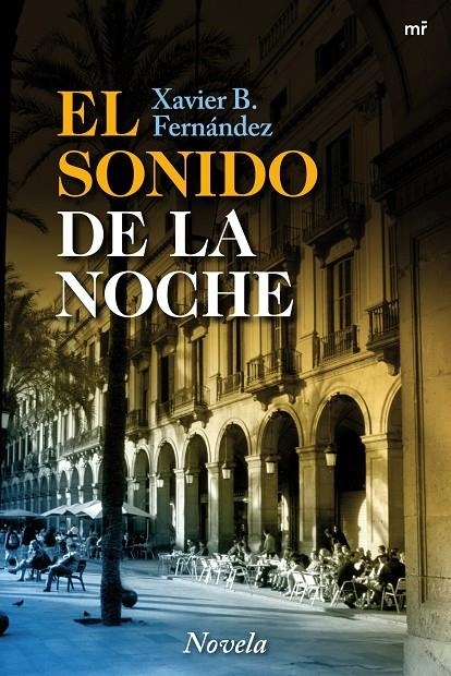 EL SONIDO DE LA NOCHE | 9788427036147 | FERNANDEZ, XAVIER B. | Llibres.cat | Llibreria online en català | La Impossible Llibreters Barcelona