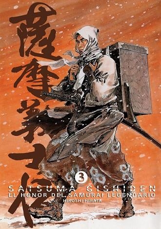 SATSUMA GISHIDEN 3. EL HONOR DEL SAMURAI LEGENDAR | 9788492458653 | HIRATA, HIROSHI | Llibres.cat | Llibreria online en català | La Impossible Llibreters Barcelona