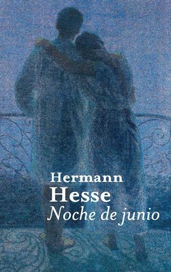 NOCHE DE JUNIO | 9788476699270 | HESSE, HERMANN | Llibres.cat | Llibreria online en català | La Impossible Llibreters Barcelona