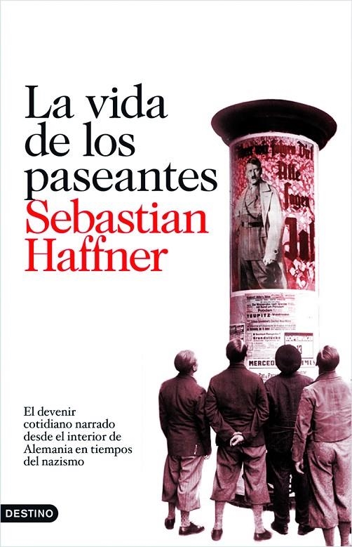 La vida de los paseantes. El devenir cotidiano narrado desde el interior de la Alemania nazi | 9788423342594 | Haffner, Sebastian | Llibres.cat | Llibreria online en català | La Impossible Llibreters Barcelona