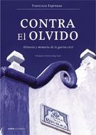 Contra el olvido | 9788484327943 | Espinosa, Maestro | Llibres.cat | Llibreria online en català | La Impossible Llibreters Barcelona