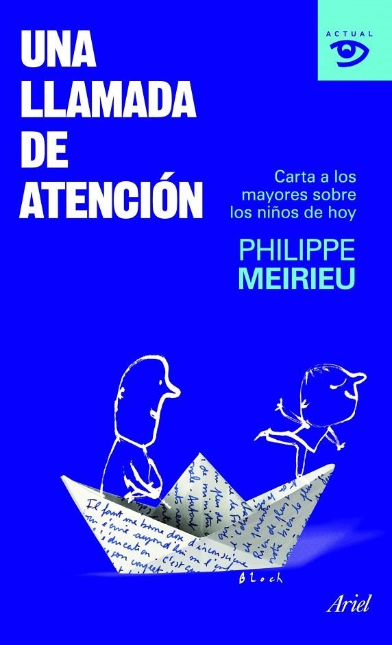 Una llamada de atención. Cartas a los mayores sobre los niños de hoy | 9788434469198 | Meirieu, Philippe | Llibres.cat | Llibreria online en català | La Impossible Llibreters Barcelona