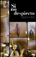 Si no despierto | 9788467541144 | Oliver, Lauren | Llibres.cat | Llibreria online en català | La Impossible Llibreters Barcelona