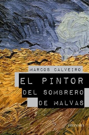 El pintor del sombrero de malvas | 9788426375285 | CALVEIRO, MARCOS S. | Llibres.cat | Llibreria online en català | La Impossible Llibreters Barcelona