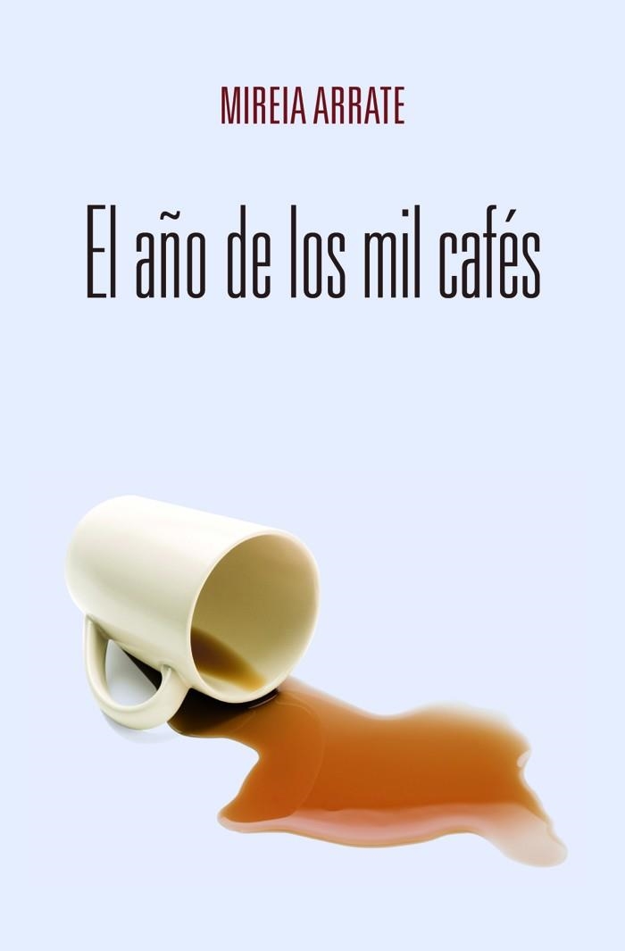 El año de los mil cafés | 9788423696161 | Arrate, Mireia | Llibres.cat | Llibreria online en català | La Impossible Llibreters Barcelona