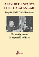 A favor d'Espanya i del Catalanisme | 9788435065085 | Coll, Joaquim , Fernández, Daniel | Llibres.cat | Llibreria online en català | La Impossible Llibreters Barcelona