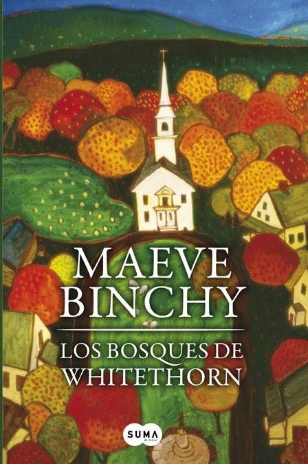 Los bosques de Whiterthorn | 9788483651728 | BINCHY, MAEVE | Llibres.cat | Llibreria online en català | La Impossible Llibreters Barcelona