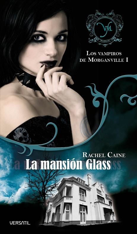 La mansión Glass. Los vampiros de Mrganville I | 9788493720643 | Caine, Rachel | Llibres.cat | Llibreria online en català | La Impossible Llibreters Barcelona