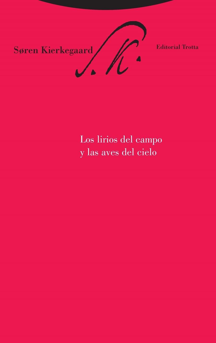 Los Lírios del campo y las aves del cielo | 9788481649215 | Kierkegaard | Llibres.cat | Llibreria online en català | La Impossible Llibreters Barcelona