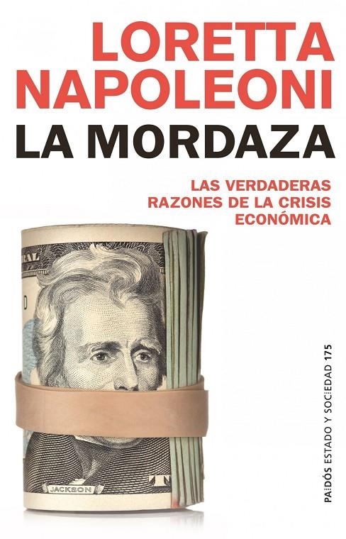 La mordaza:  las verdaderas razones de la crisis mundial | 9788449323874 | Napoleoni, Loretta | Llibres.cat | Llibreria online en català | La Impossible Llibreters Barcelona