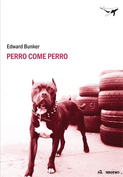 PERRO COME PERRO | 9788493805111 | EDWARD BUNKER | Llibres.cat | Llibreria online en català | La Impossible Llibreters Barcelona